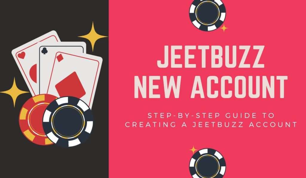 Jeetbuzz New Account